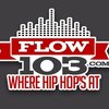 FLOW 103 - #1 FOR HIP HOP AND R&B - www.flow103.com