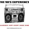 THE 90's EXPERIENCE - CLASSIC HIP-HOP AND R&B