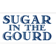 Sugar in the Gourd