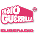 Radio Guerrilla - La Unica Radio Con Cojones